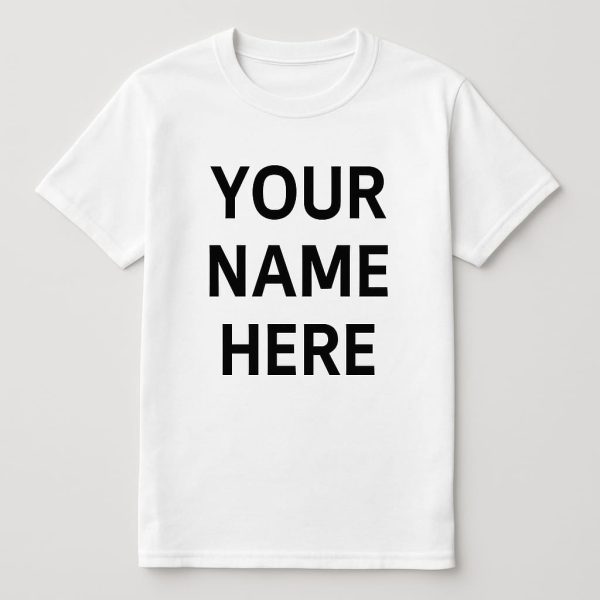 custom name printed white t shirt | personalized gift |